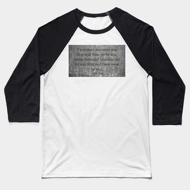 Winning First Quote of Sun Tzu Baseball T-Shirt by SolarCross